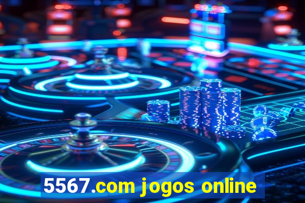 5567.com jogos online